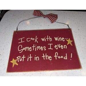 Vintage Style Sign I Cook With Wine‎ Sometimes I Even Put It In The Food Decor